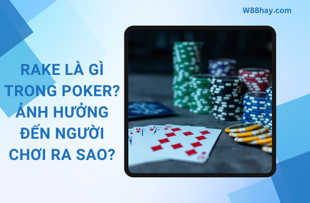 Rake La Gi Trong Poker