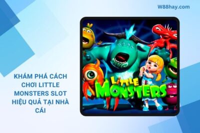 Little Monsters Slot | Khám Phá Cách Chơi Cho Người Mới